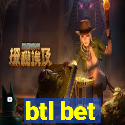 btl bet